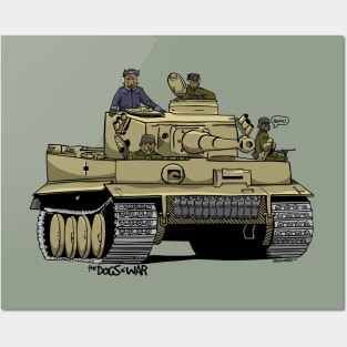 Dogs of war: Tiger 1 Posters and Art